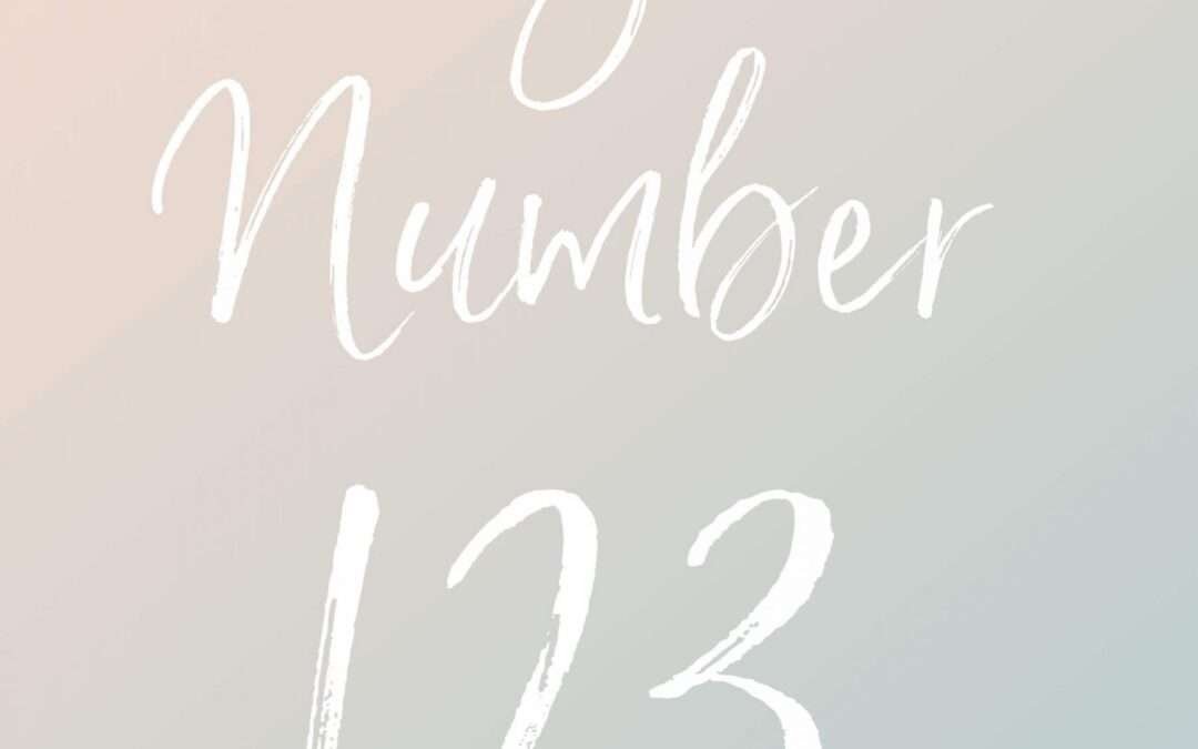 123 Angel Number Meaning – Self, Love, Twin Flame!