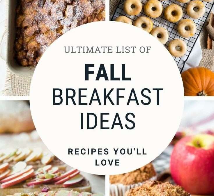 Fall Breakfast Ideas – Ultimate List