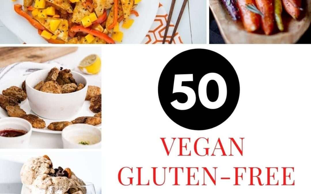 50 Vegan Gluten-Free Recipes – Oh My Veggies