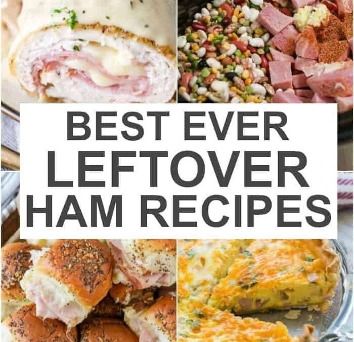 Best Ever Leftover Ham Recipes!