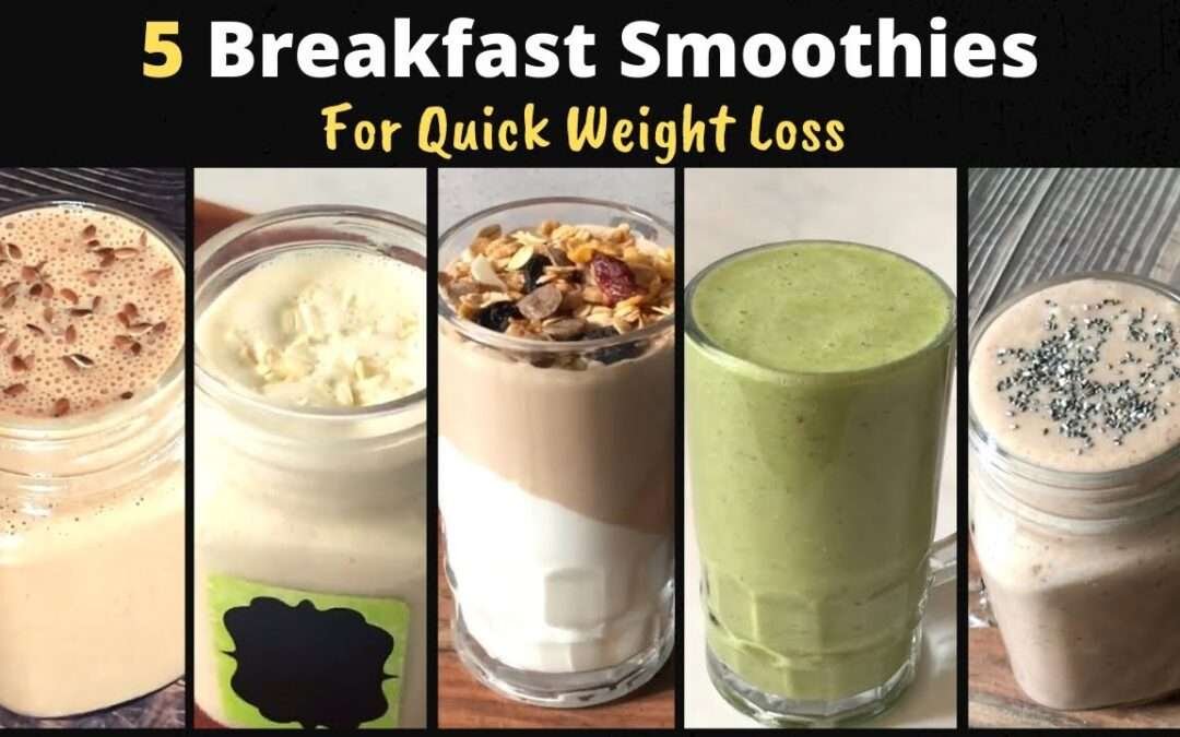 5 Healthy Breakfast Smoothie Recipes For Quick Weight Loss | Easy Instant Meal to Lose Fat | Hindi
