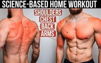 The Best Science-Based HOME Workout for Growth (Chest, Back, Arms, Shoulders)