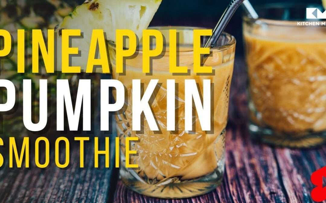 Pineapple Pumpkin Smoothie Recipe